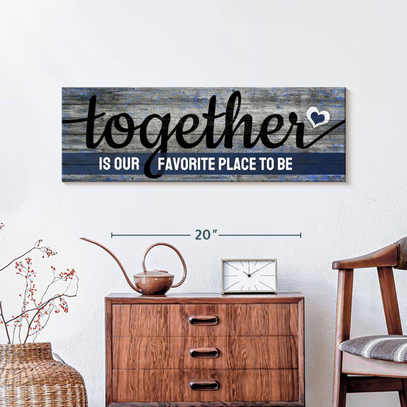 " Together Quote " by Faithinart, 10" H x 30" W x 1.25" D
