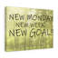 New Monday New Goal - Wrapped Canvas Print