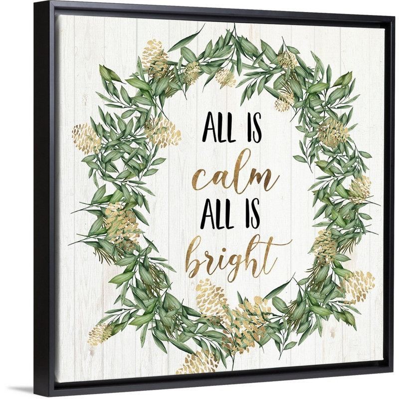 Reproduction d’art textuel sur toile, "all is calm all is bright", Cadre noir, H 18 po x l 18 po x P 1,75 po