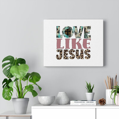 Love Like Jesus - Wrapped Canvas Print