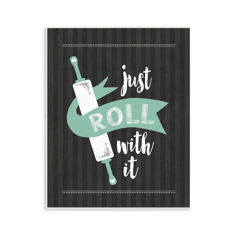 «Roll With It», plaque murale noire et verte, design par lettré et doublé