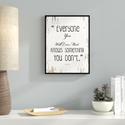 "Tout le monde que vous rencontrerez jamais rencontre quelque chose que vous n'avez pas", art textuel sur toile