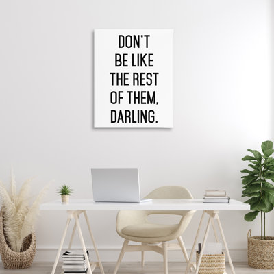 Don't Be Like The Rest Of Them Canvas, design by Lettered and Lined