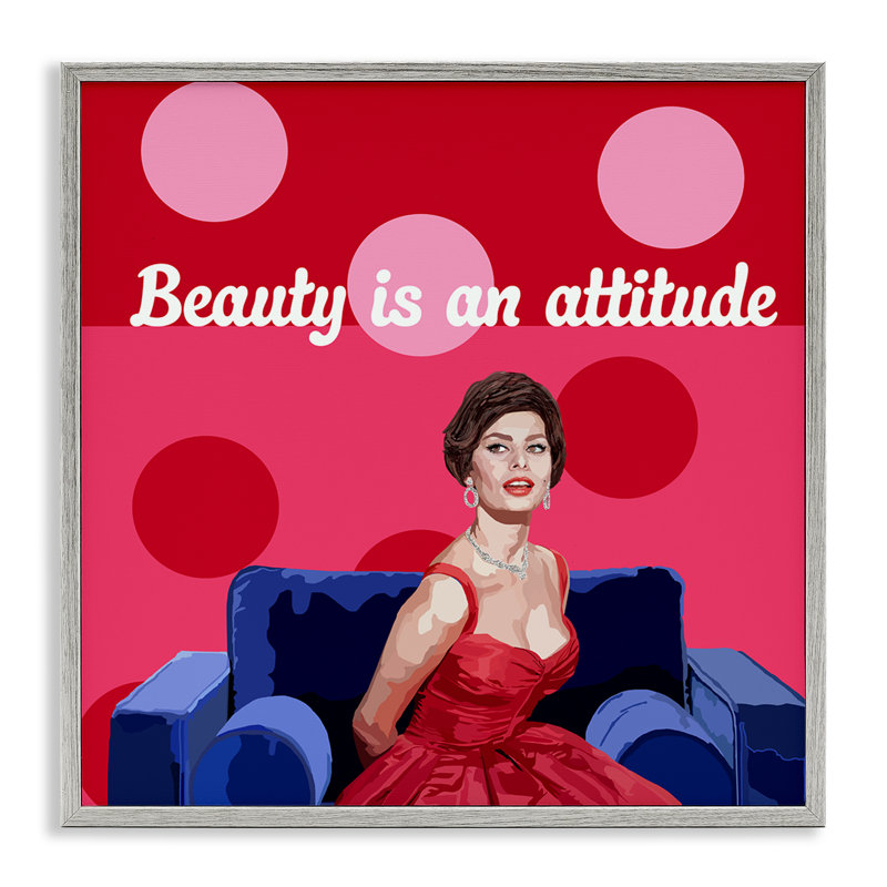 «Beauty Is An Attitude», estampe numérique, design par Lynnda Rakos, H 17 po x l 17 po, Giclée de ferme grise encadrée