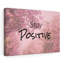 Stay Positive - Wrapped Canvas Print
