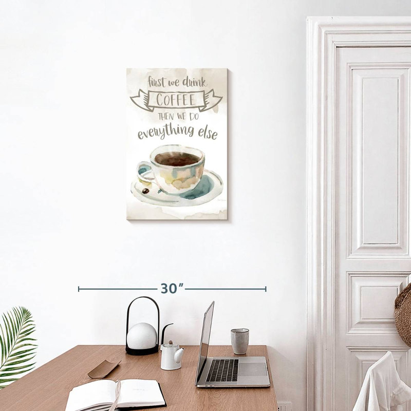Tergel First We Drink Coffee, H 24 po x l 16 po