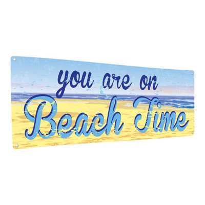 «You Are On Beach Time Metal Sign» sur métal