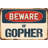 Beware of Gopher Sign-63167035