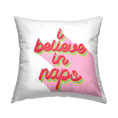 Bold Believe in Naps Outdoor Printed Pillow by Lil' Rue