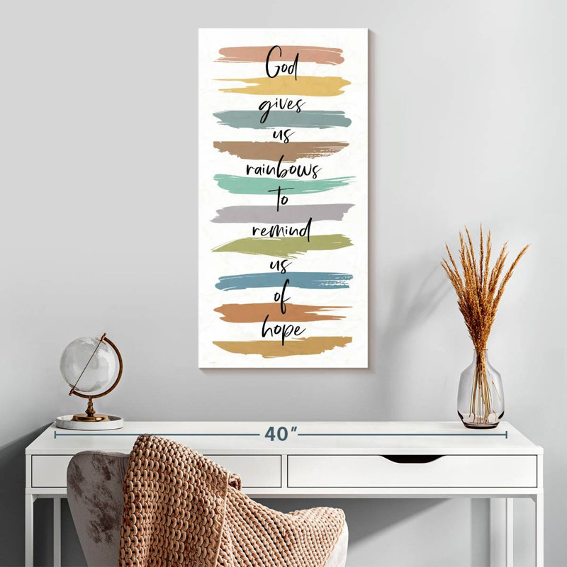 «God Gives Us Rainbows», H 30 po x l 15 po
