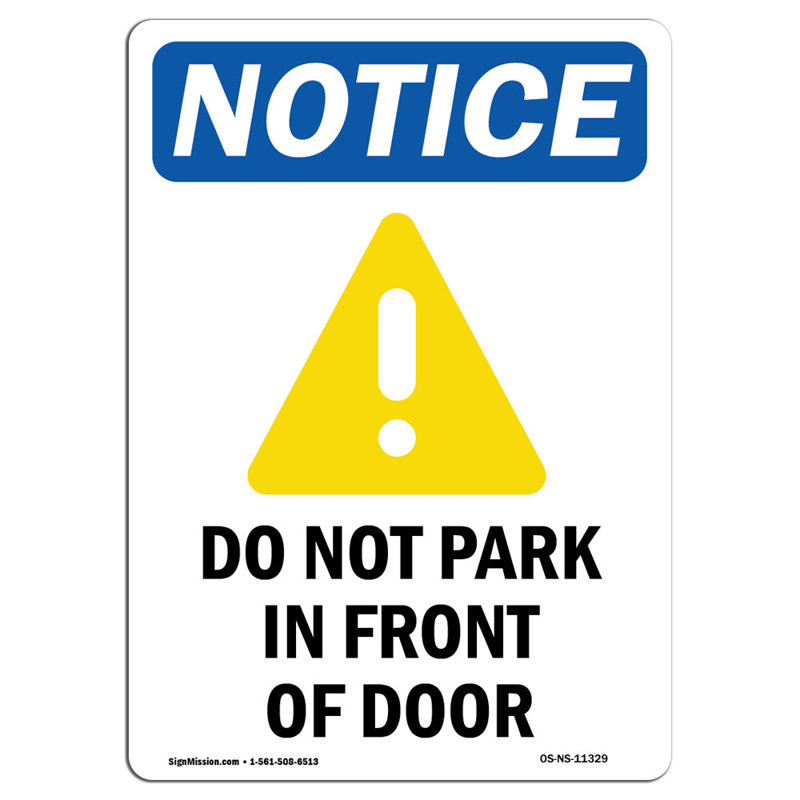 Osha Notice - Do Not Park in Front of Door Sign with Symbol, 24" H x 18" W x 0.1" D