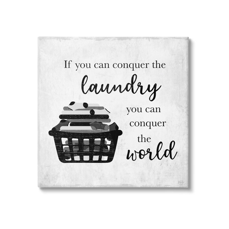 Conquering Laundry and World Black and White Canvas Wall Art