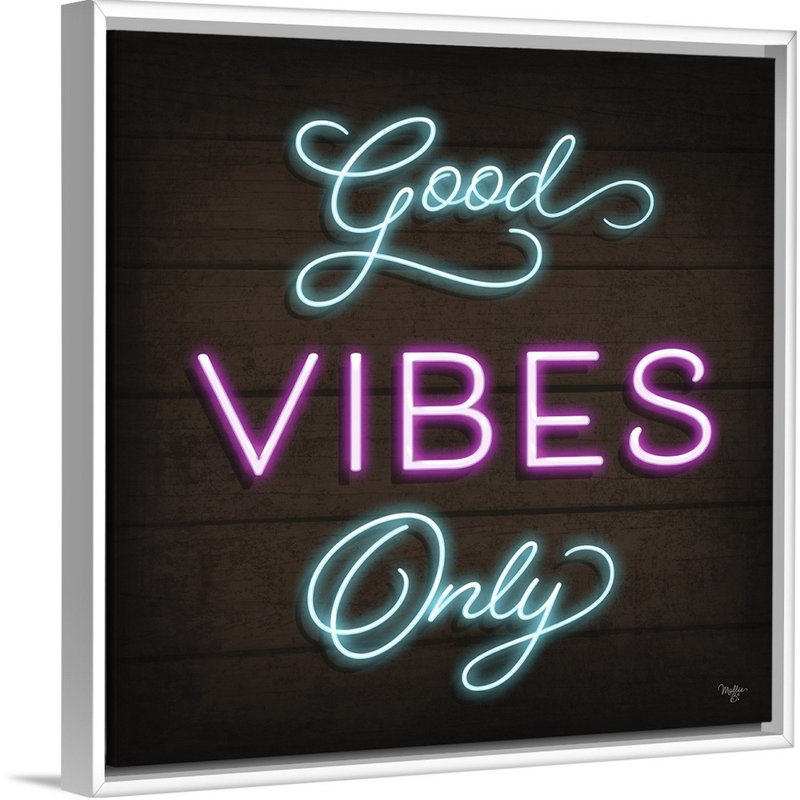 Impression sur toile «Neon Good Vibes Only» par Mollie B., Cadre blanc, H 38 po x l 38 po x P 1,75 po