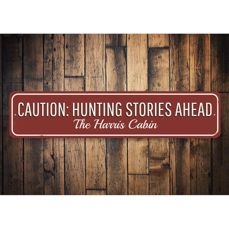 Panneau en aluminium «Attention Hunting Stories», H 6 po x l 24 po x P 0,063 po