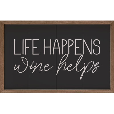 Life Happens Wine Helps Black