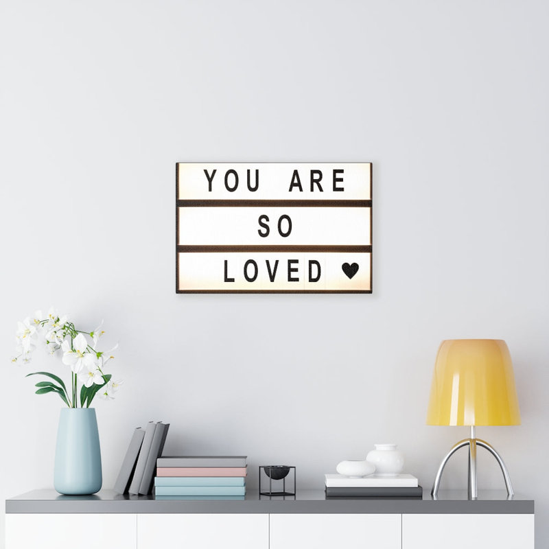 You Are So Loved - Wrapped Canvas Print