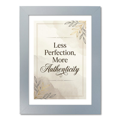 Framed Print Less Perfection More Authenticity – Elegant Botanical Quote Wall Art for Home Office Neutral Gold Beige 1 Piece Wall Art
