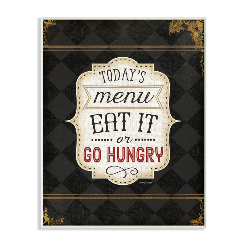Art textuel sur bois, "manger today it or go"