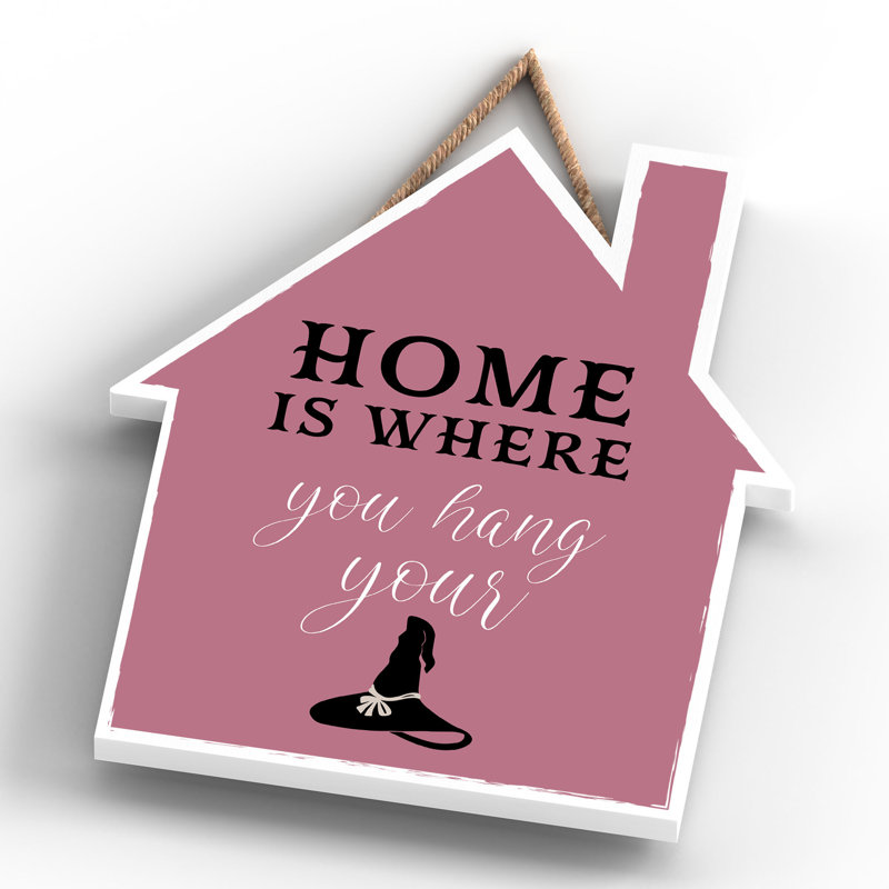 Witch Home Is Where You Wooden House Plaque