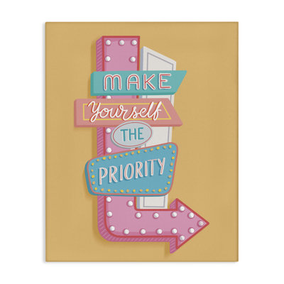 «Make Yourself The priorité», art mural sur toile par Nancy McKenzie