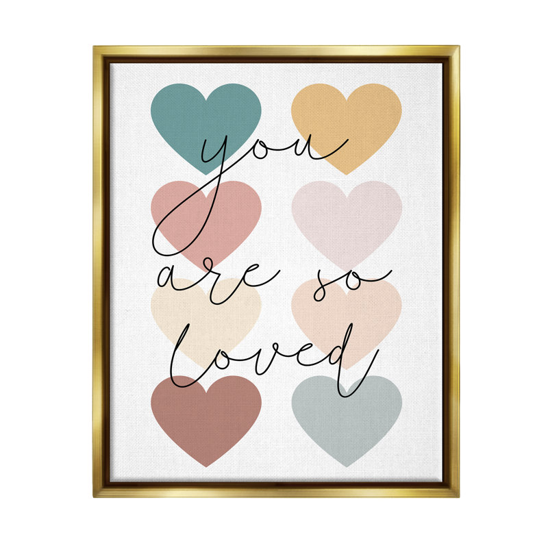 «You Are Loved Hearts» par Katie Griggs, reproduction sur toile, H 21 po x l 17 po x P 1,7 po, Cadre flottant métallique doré