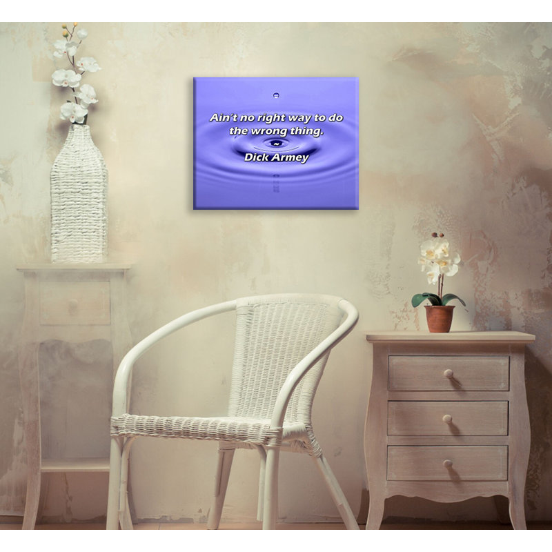 Artsy Quote "Ain’t no right way to do the wrong thing." By Dick Armey Gallery Wrapped Canvas, 13" H x 18" W