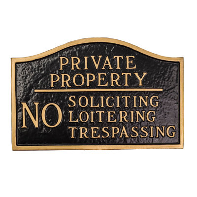 Private Property, No Soliciting, No Loitering Small Soft Arch Statement Plaque - Black/Gold