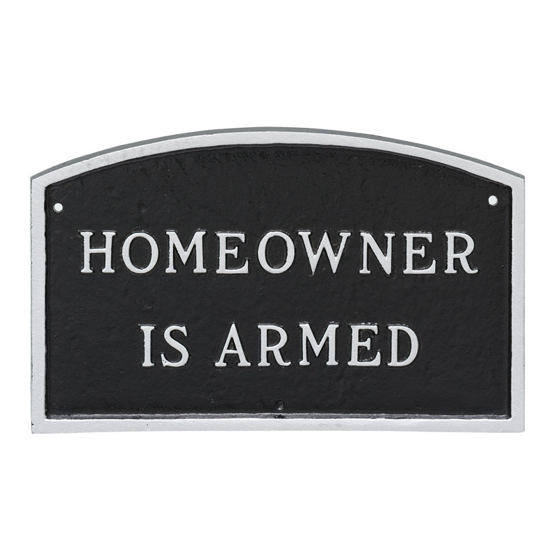 Homeowner Is Armed Statement Garden Plaque, Black/Silver, 10"H x 15"W x 0.25"D