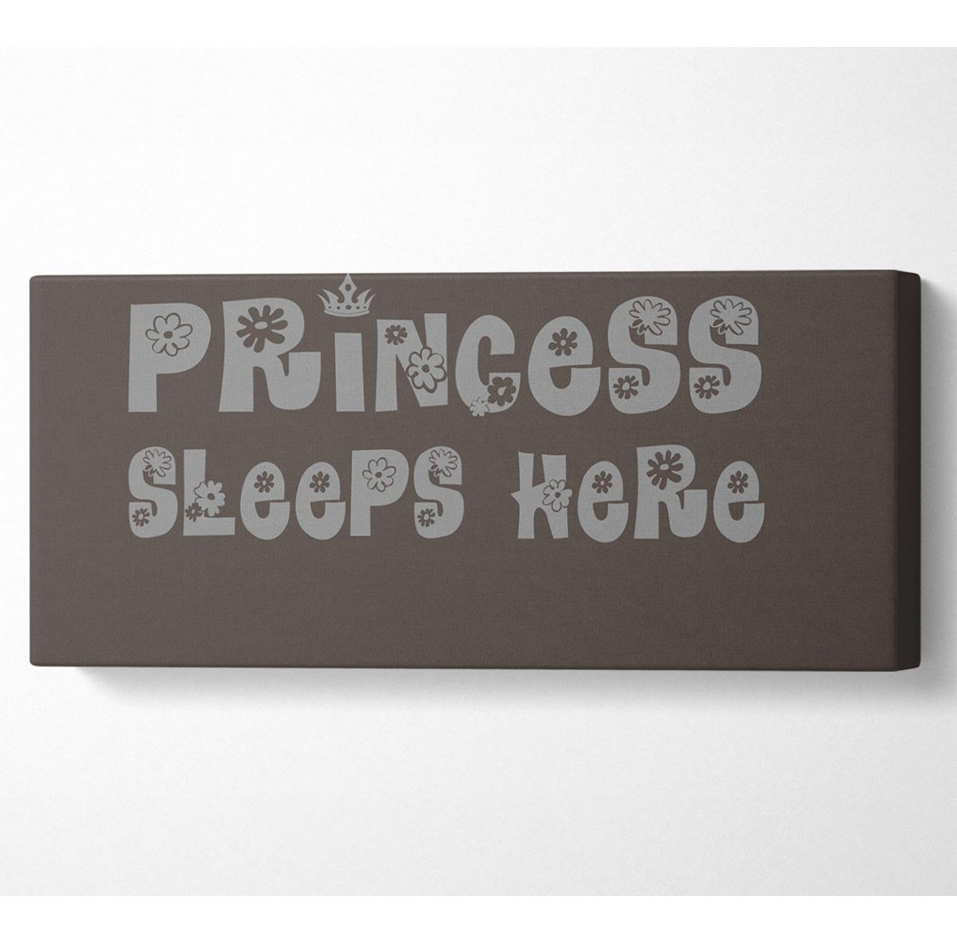 Princesss Sleeps Here Chocolate - Wrapped Canvas Typography