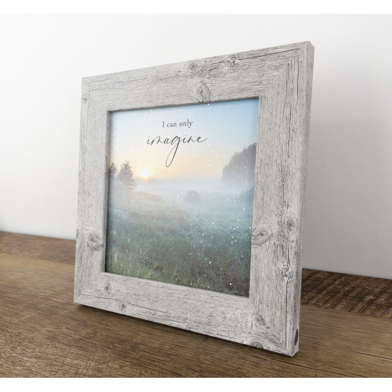 «I Can Only Imagine» - reproduction de cadre photo
