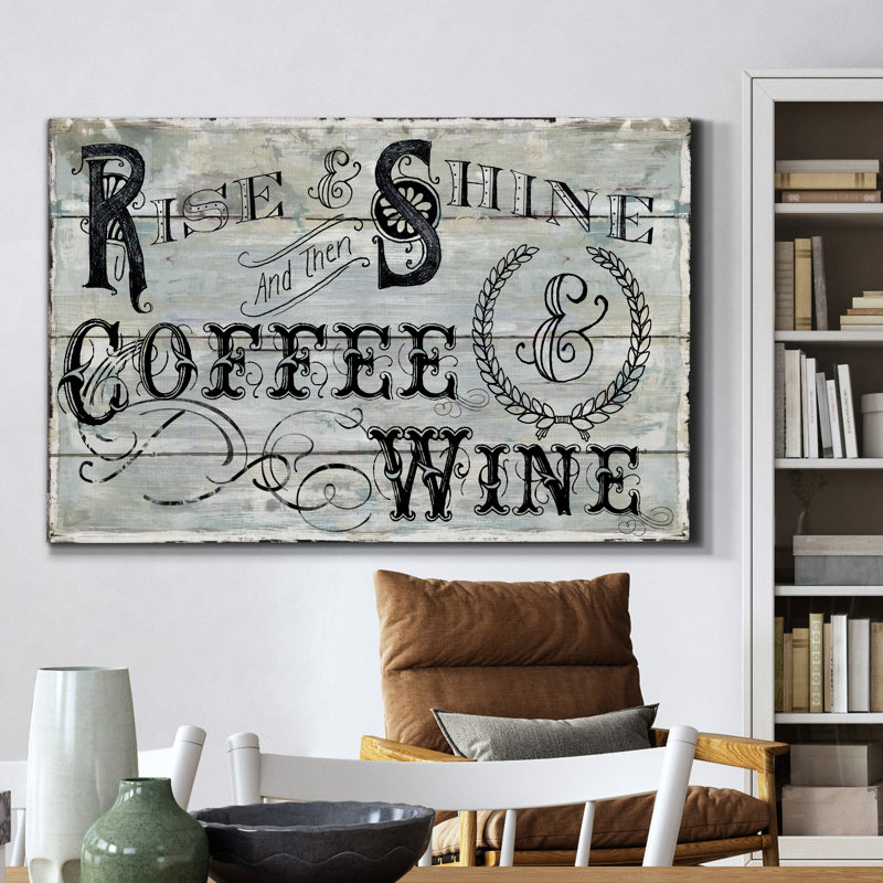 " Rise Shine Wine ", 36" H  x 24" W x 1" D