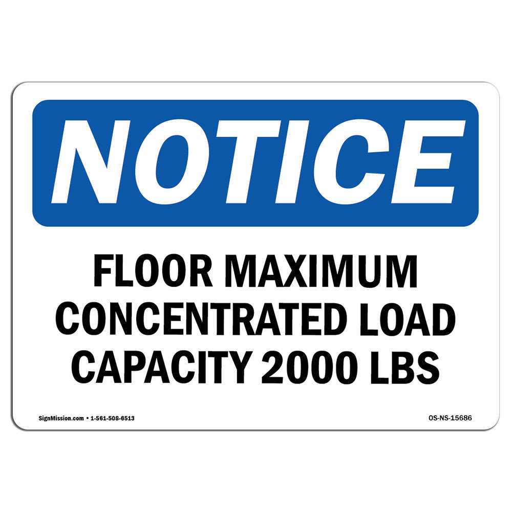 Maximum Load Rating Signs SignMission Notice Floor Maximum Concentrated Load Capacity Sign | Wayfair
