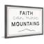 «Faith Can Move Mountains», reproduction d'art sur papier-59132359