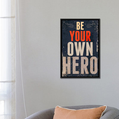 «Be Your Own Hero», art textuel sur toile