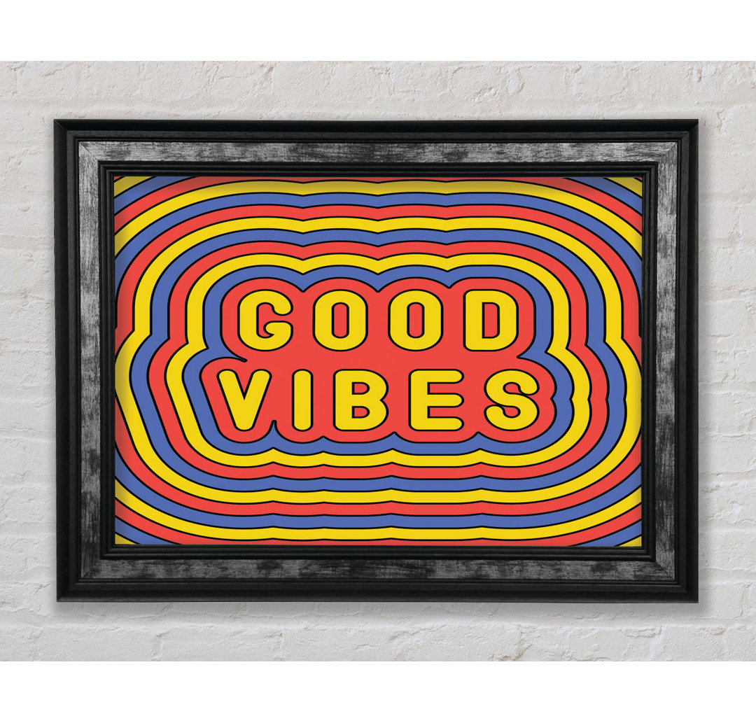 Good Vibes - Einzelne Bilderrahmen Kunstdrucke