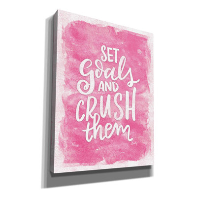 «Set Goals and Crush Them» par Misty Michelle, art mural sur toile