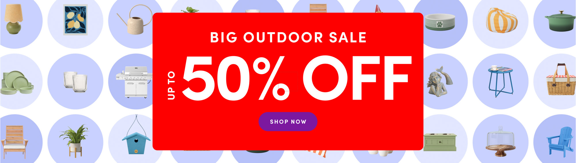 Big Outdoor Sale up to 50% off, Shop Now.
