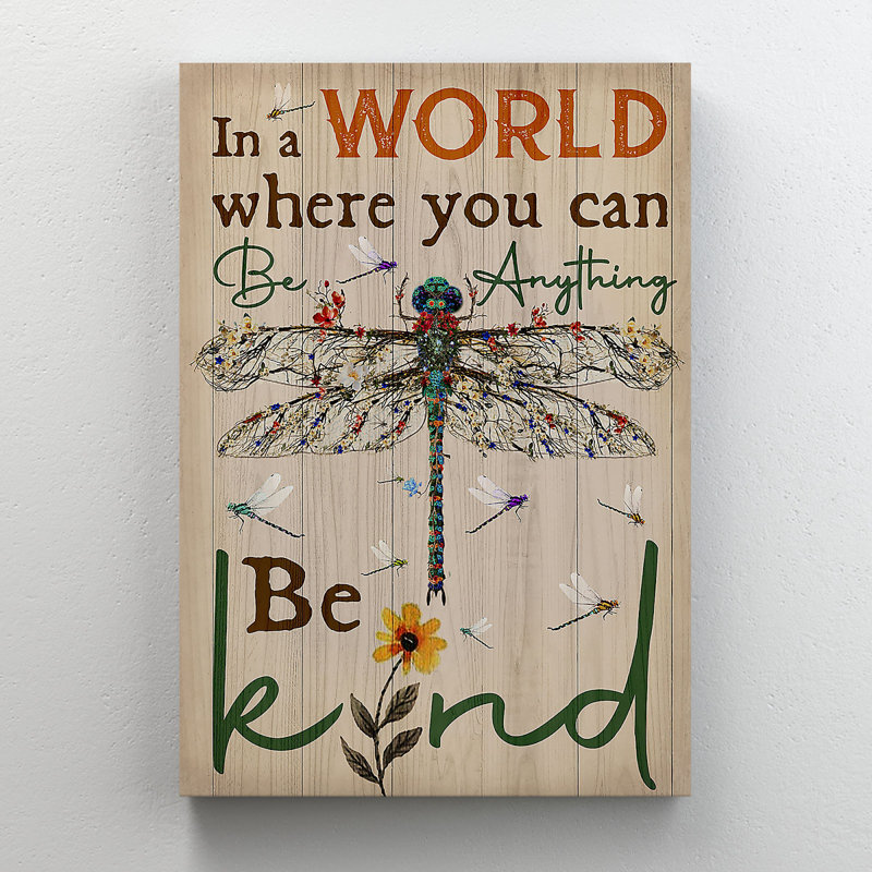 «A Dragonfly And Sunflowers - In A World Where You Can Be Kind», reproduction d'art graphique sur toile tendue 1 pièce