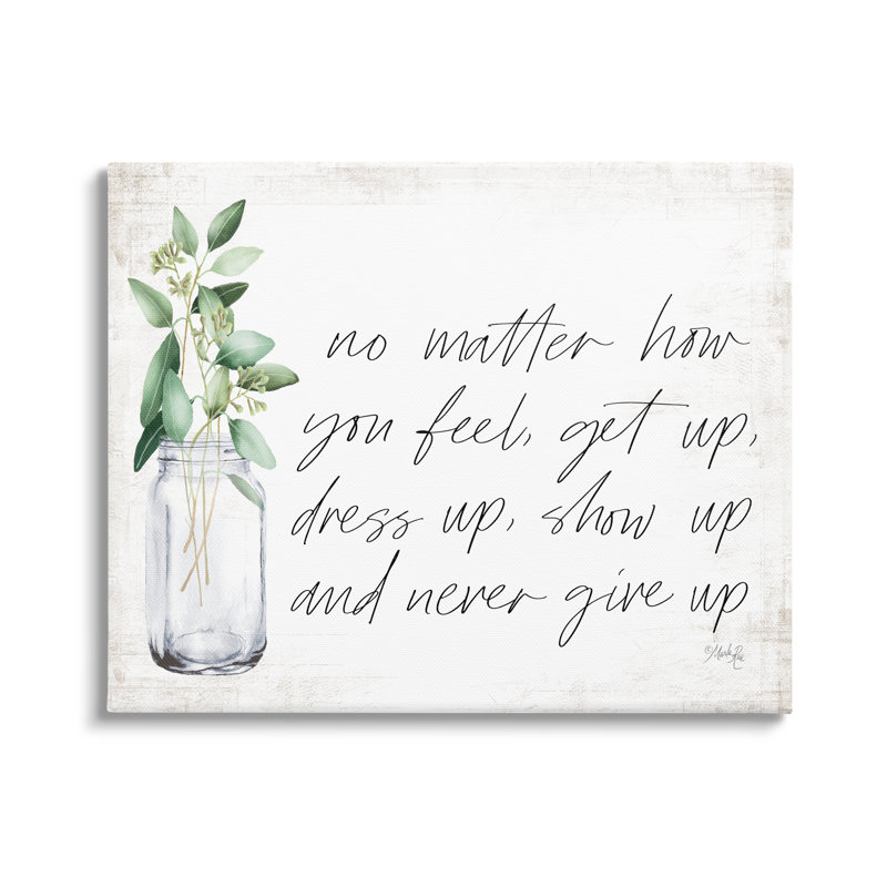 «No Matter How You Feel Never Off Up Inspirational Plants in Mason Jar», art mural sur toile tendue XXL par Marla Rae