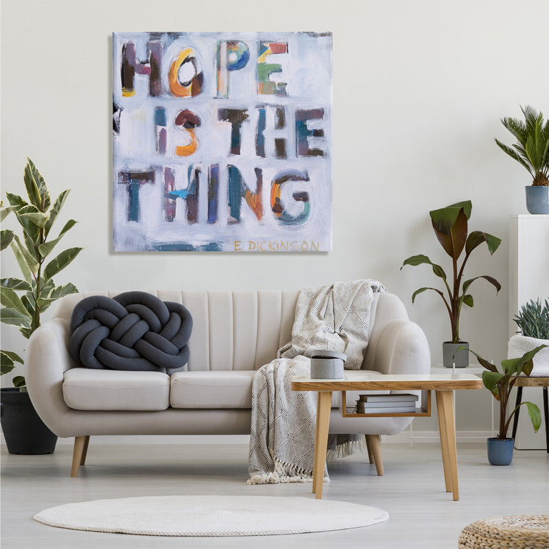 «Hope Is The Thing Motivation» - Dickinson, Toile tendue, H 36 po x l 36 po x P 1,5 po