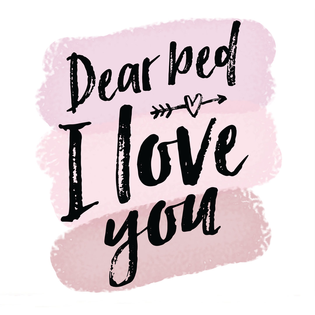 Dear Bed Love You - Wrapped Canvas Print