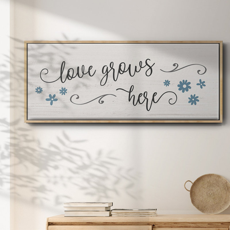 Love Grows Here- Framed Canvas, 24" H x 60" W