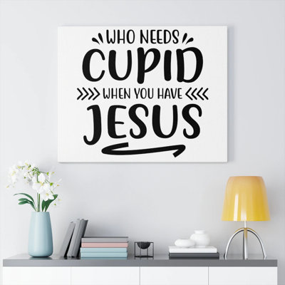 You Have Jesus - Wrapped Canvas Print