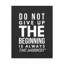 Beginning Is Always The Hardest - Wrapped Canvas Print-1404805725