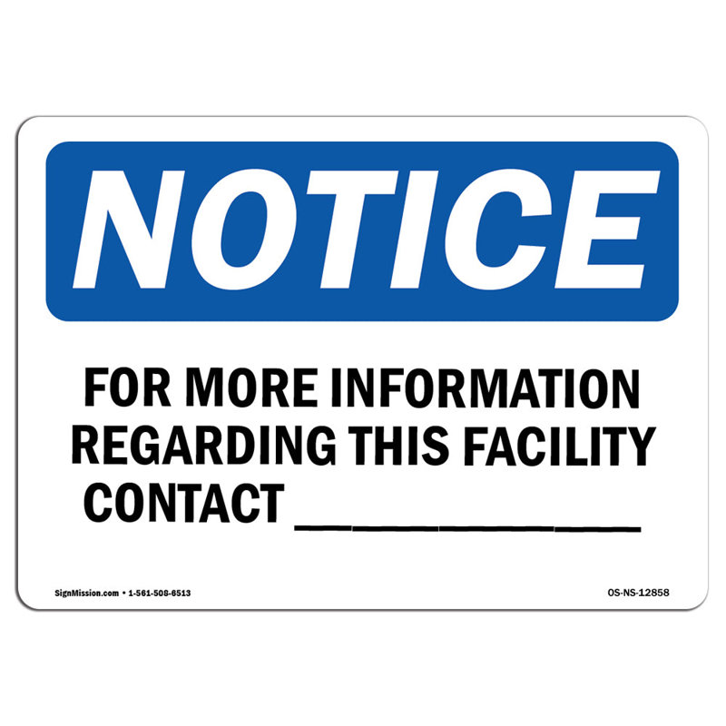 OSHA Notice - For More Information Regarding This Facility Sign | Heavy Duty