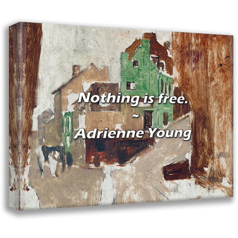 Adrienne Young Citation: Rien n'est gratuit., H 20 po x l 24 po