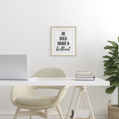 Bold Brave & Brilliant Framed Print Under Glass, design by Lettered and Lined