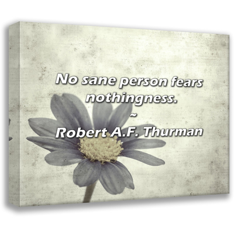 Citation de Robert A.F. Thurman: «No sane personne cra cra's néant»., H 26 po x l 32 po