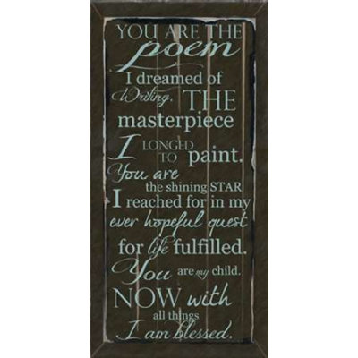 «You Are My Poem», reproduction d'affiche par Taylor Greene (10 x 20)