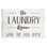 "Laundry Room Wash Dry Fold Répétition" - Art textuel sans cadre sur panneau de fibres à densité moyenne